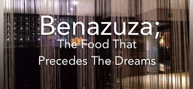 Benazuza; The Food That Precedes The Dreams- Mags on the Move