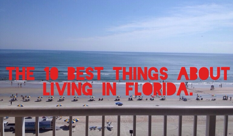 the-10-best-things-about-living-in-florida-mags-on-the-move