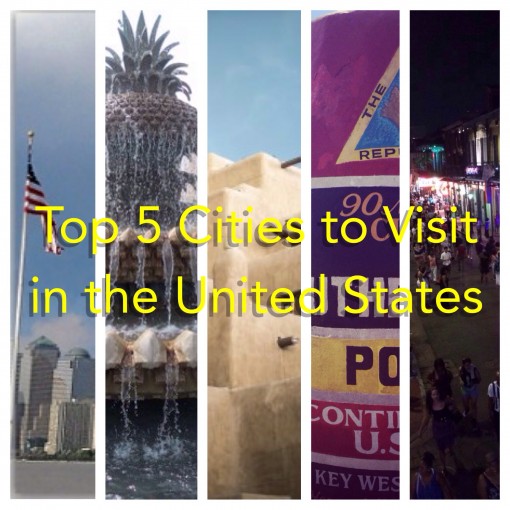 Top 5 Cities to Visit in the United States
