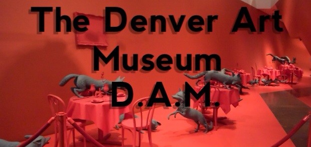The Denver Art Muesum (D.A.M.)