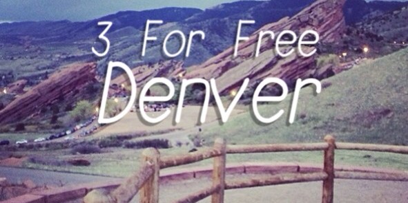 3 For Free Denver - a guide to free activited in the Mile High City